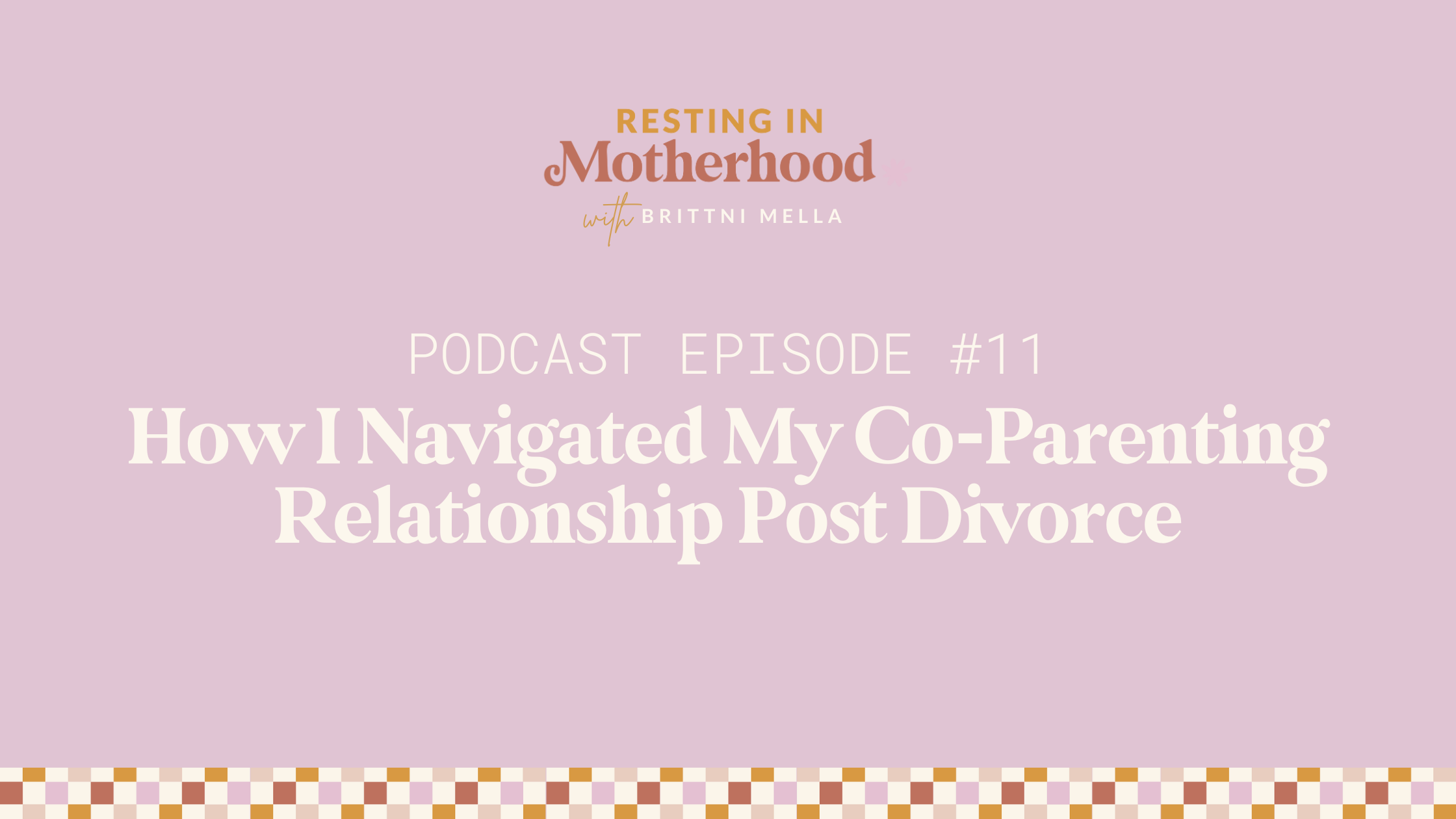 How I Navigated My Co-Parenting Relationship Post Divorce